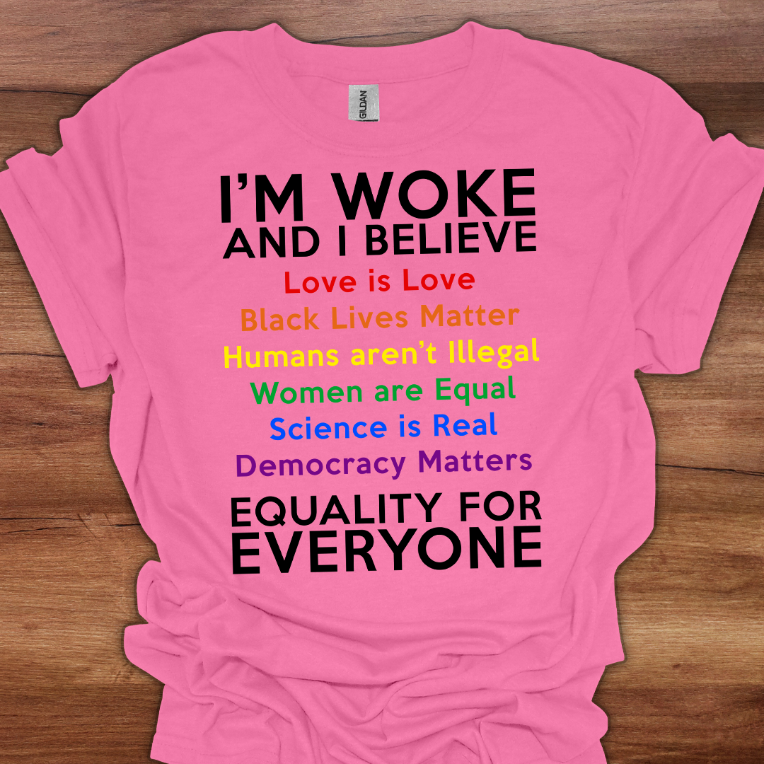 I'm Woke Rainbow T-Shirt