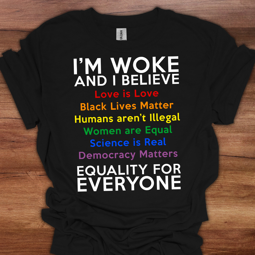 I'm Woke Rainbow T-Shirt