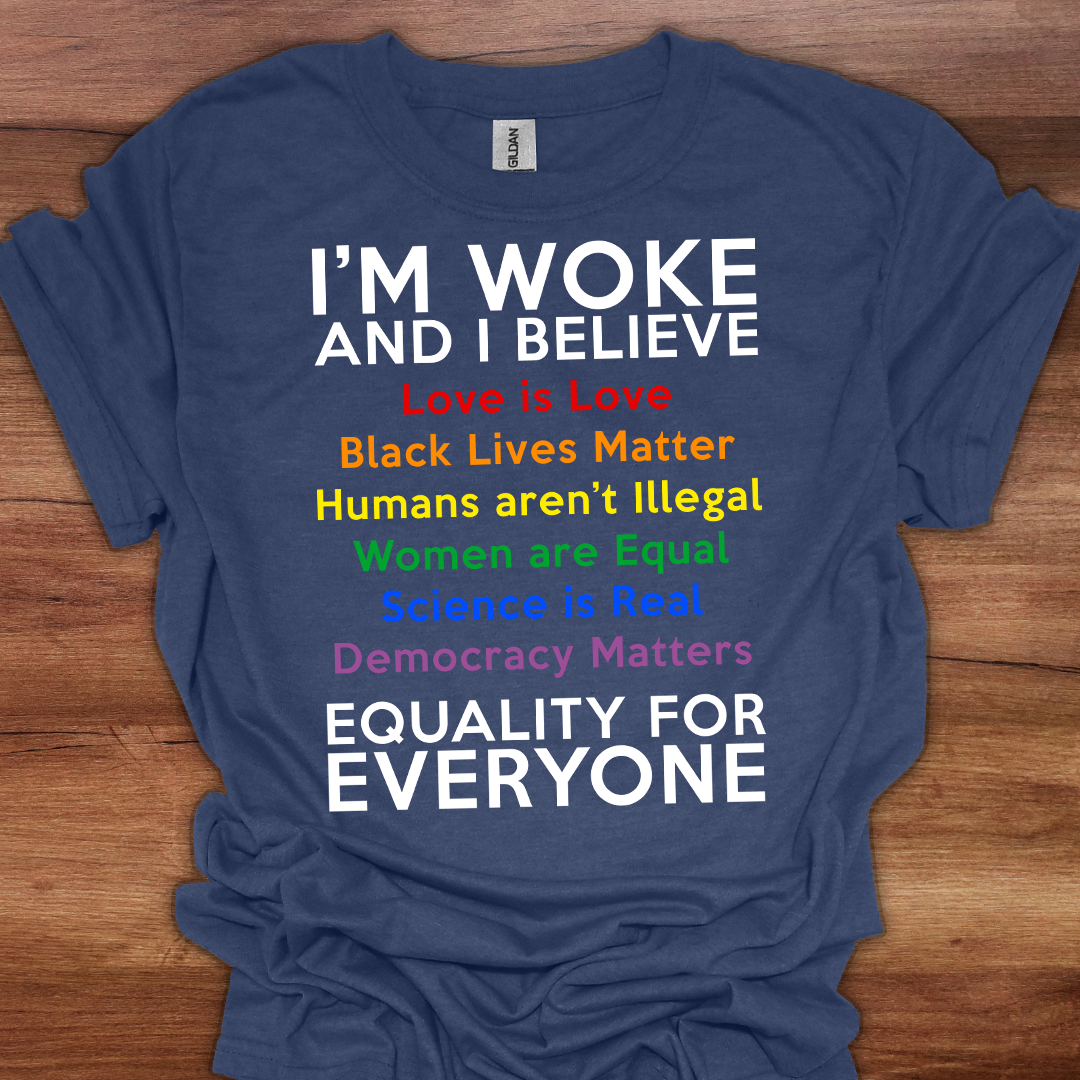 I'm Woke Rainbow T-Shirt