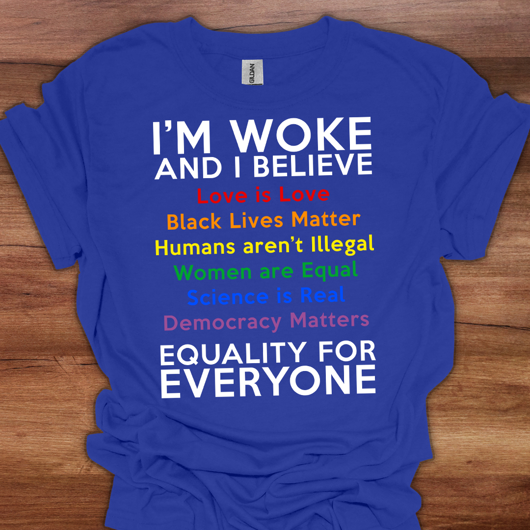 I'm Woke Rainbow T-Shirt