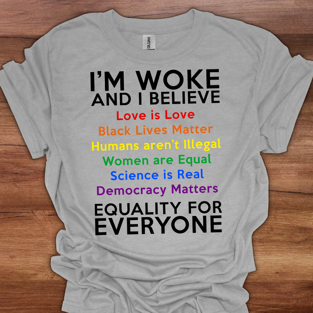 I'm Woke Rainbow T-Shirt