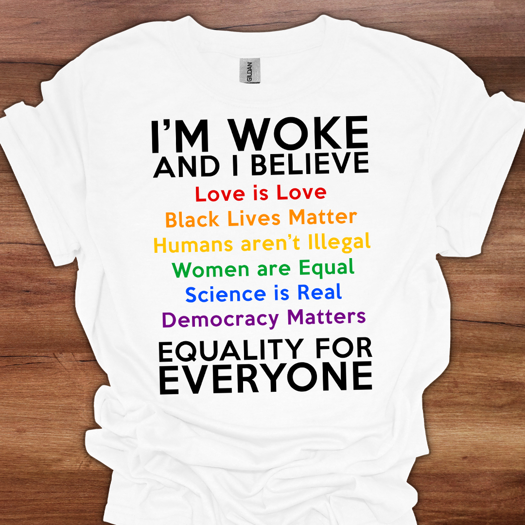I'm Woke Rainbow T-Shirt