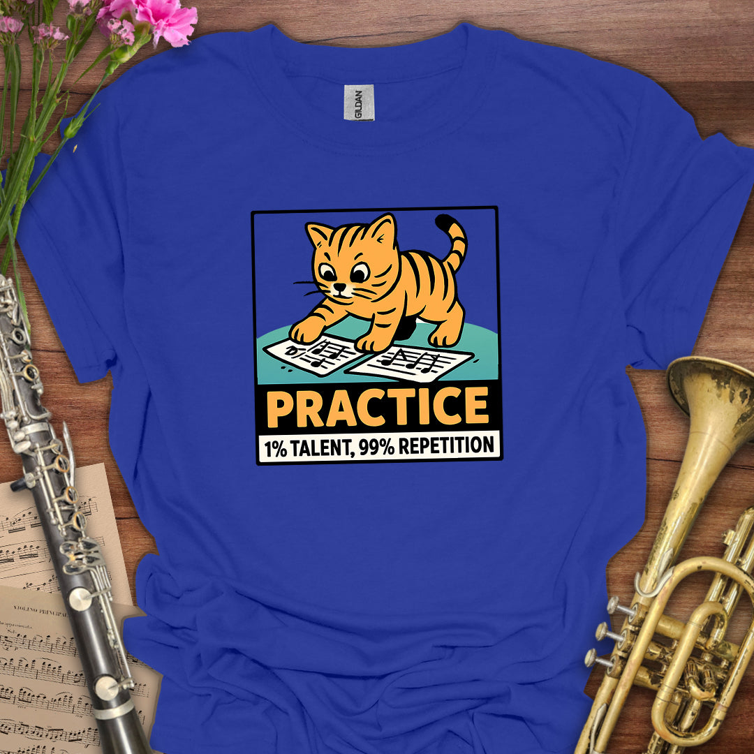 Practice: Talent Repitition T-Shirt