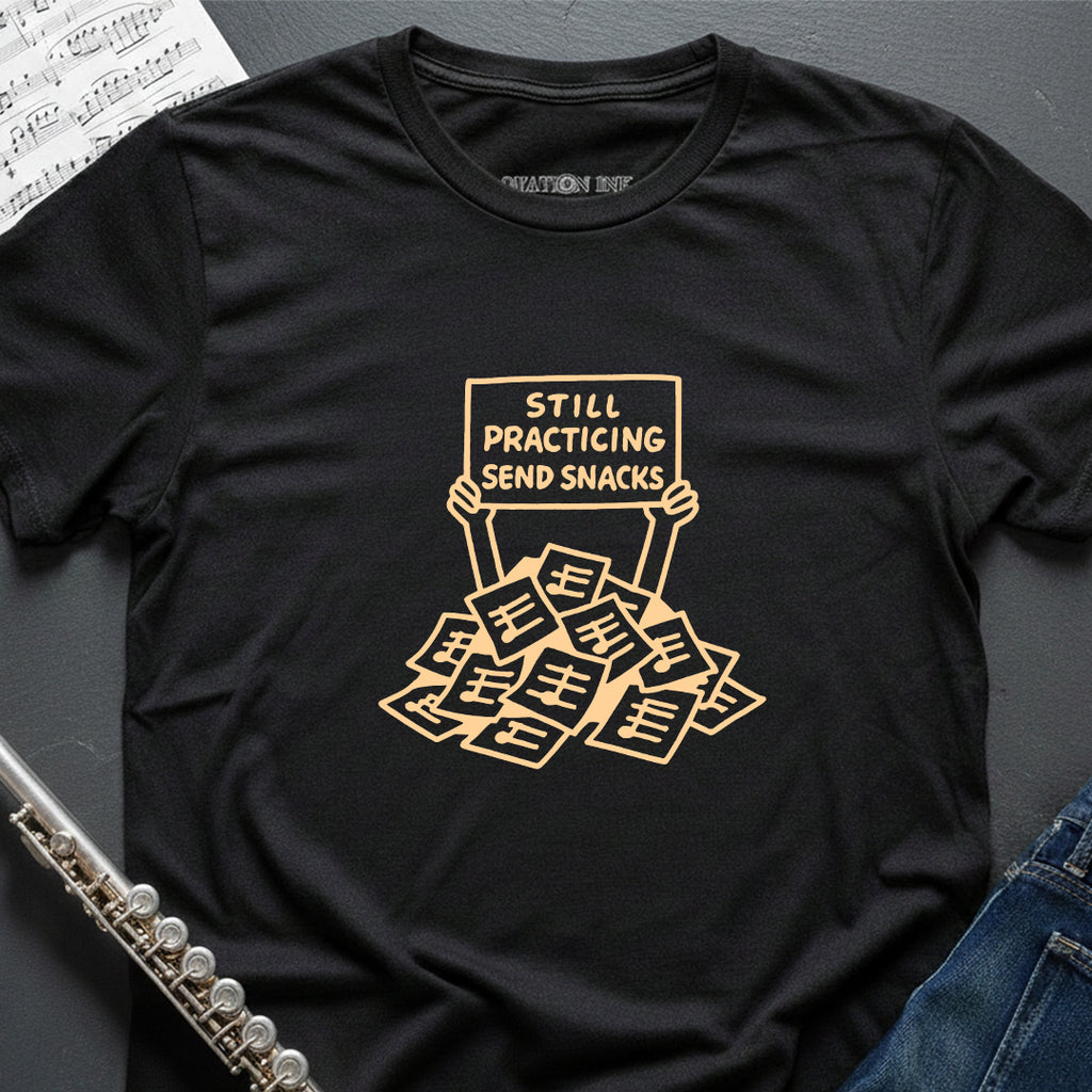 Still Practicing Send Snacks T-Shirt