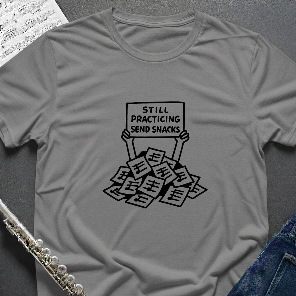 Still Practicing Send Snacks T-Shirt