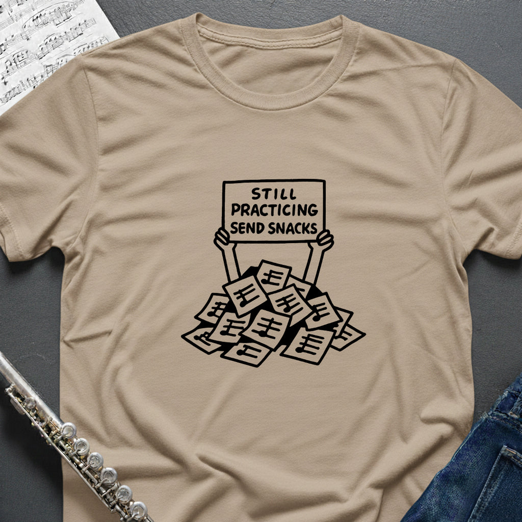 Still Practicing Send Snacks T-Shirt