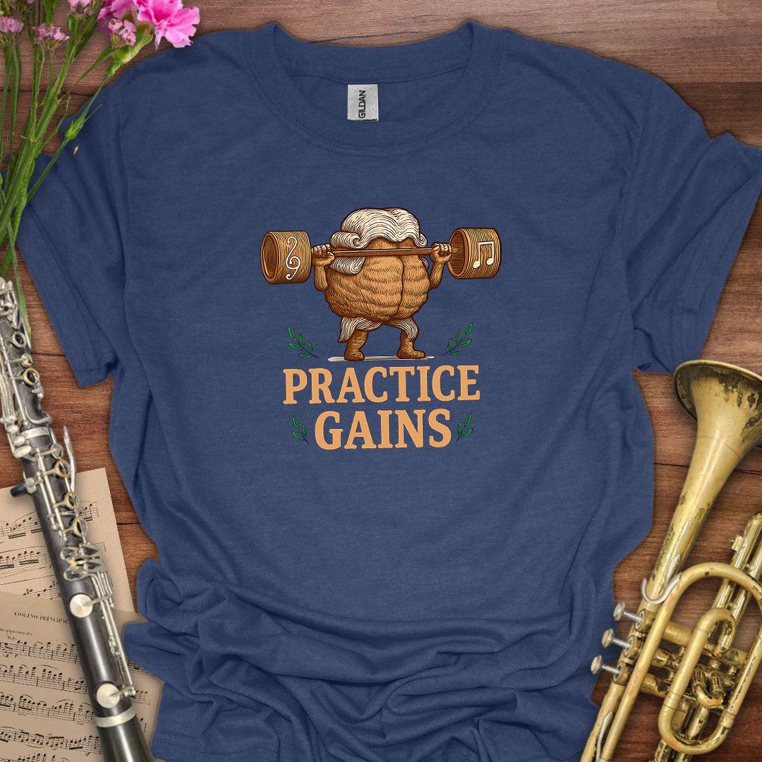 Practice Gains T-Shirt