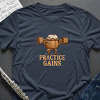 Practice Gains T-Shirt