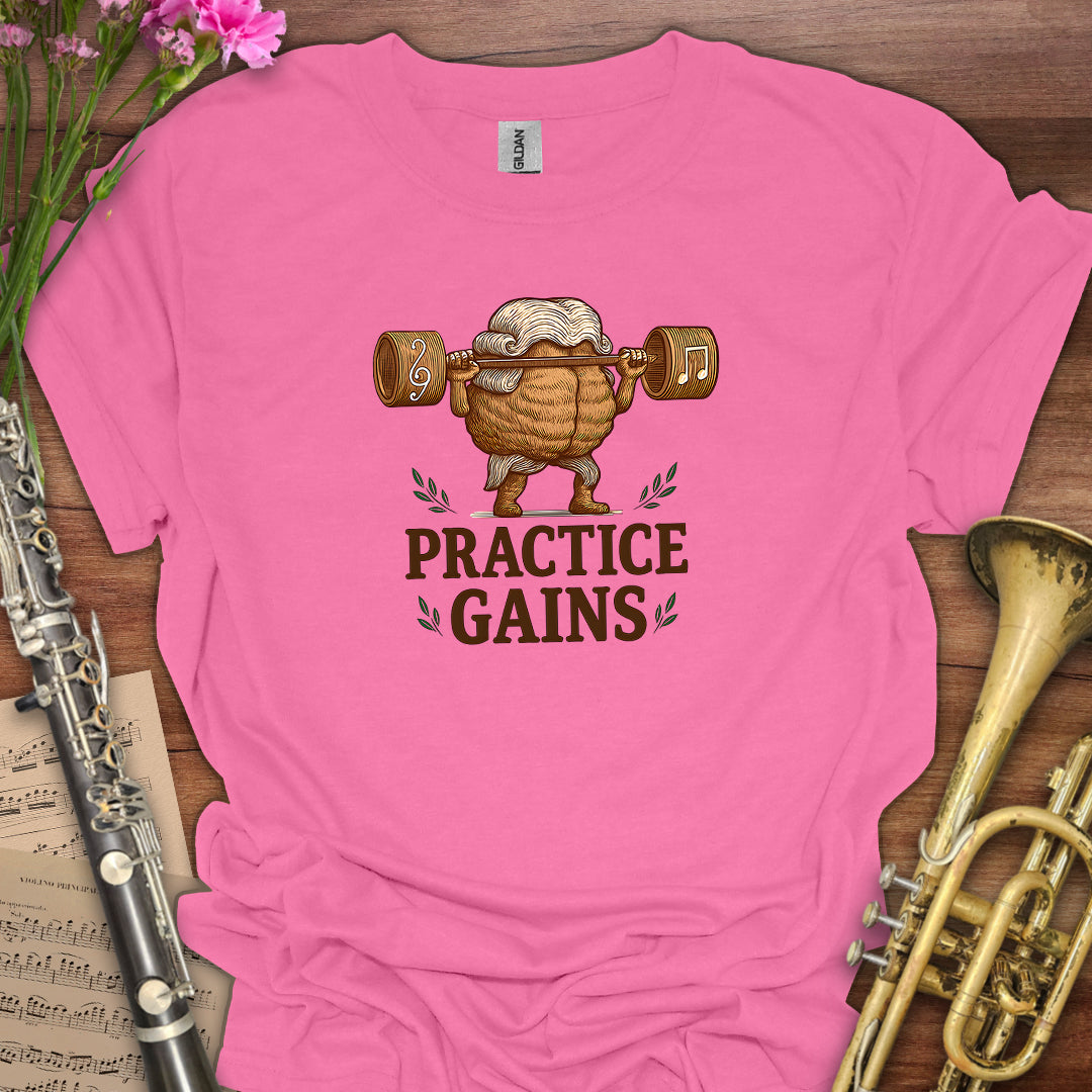 Practice Gains T-Shirt