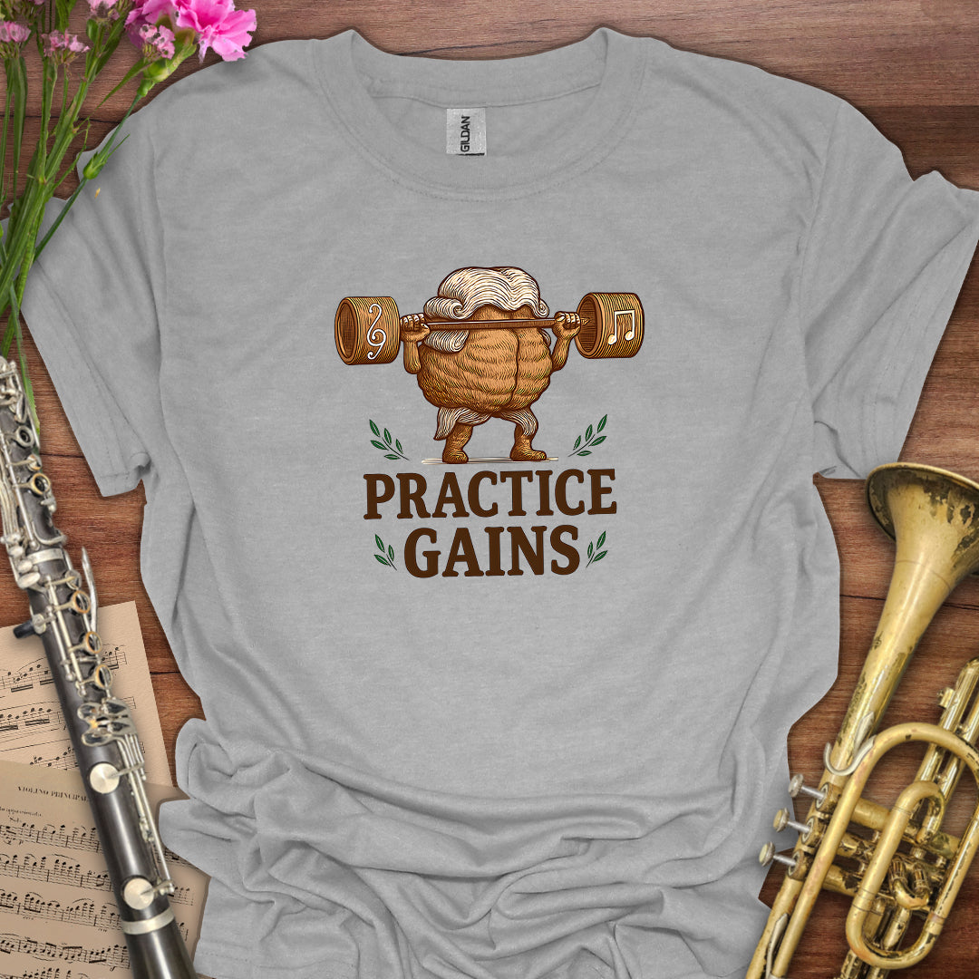 Practice Gains T-Shirt