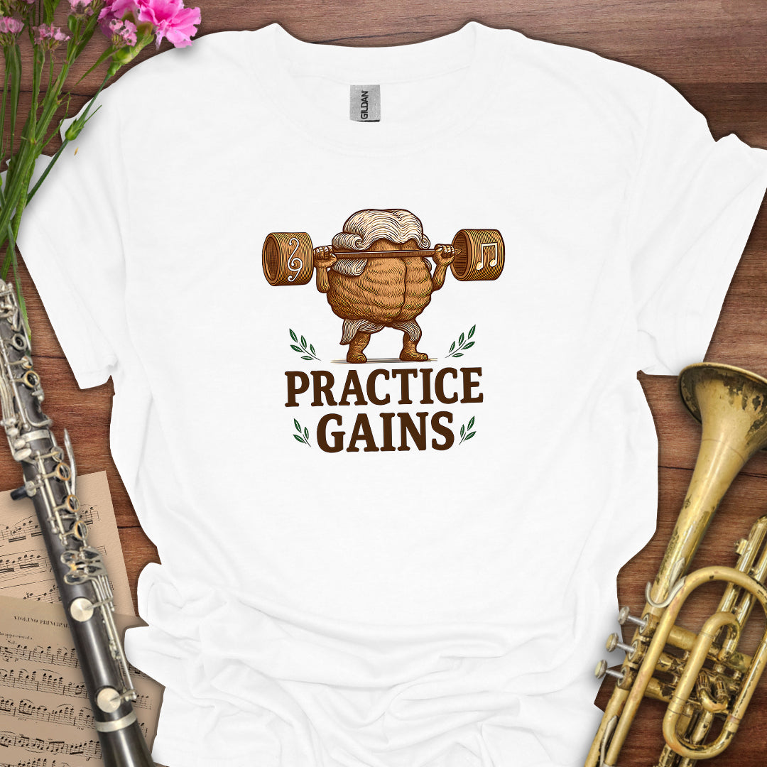 Practice Gains T-Shirt