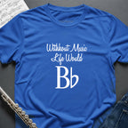 Without Music T-Shirt