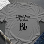 Without Music T-Shirt