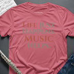 Life Happens Music Helps T-Shirt