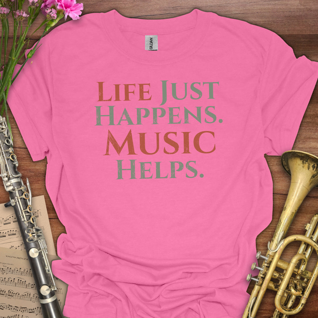 Life Happens Music Helps