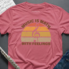 Music is Math Treble T-Shirt