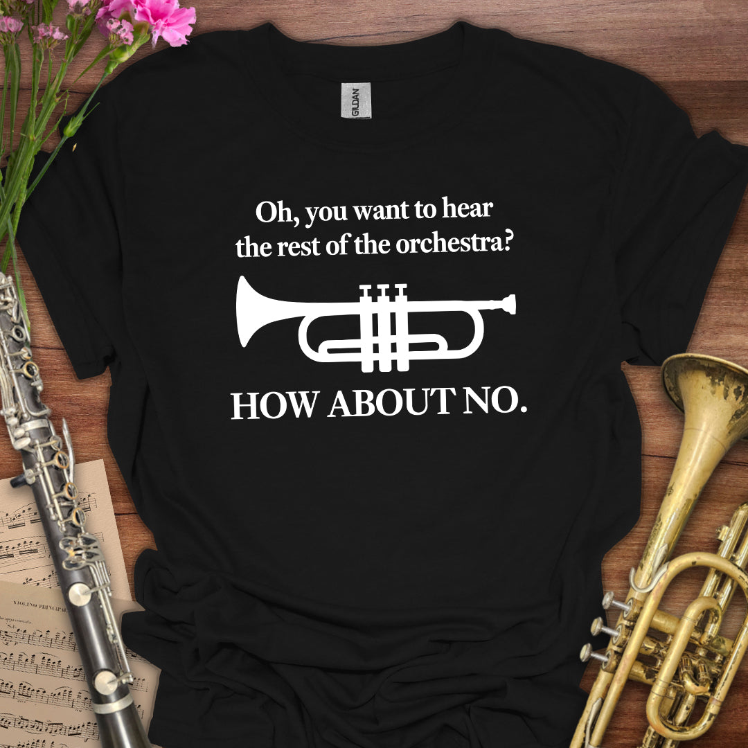 Hear the Orchestra Trumpet T-Shirt