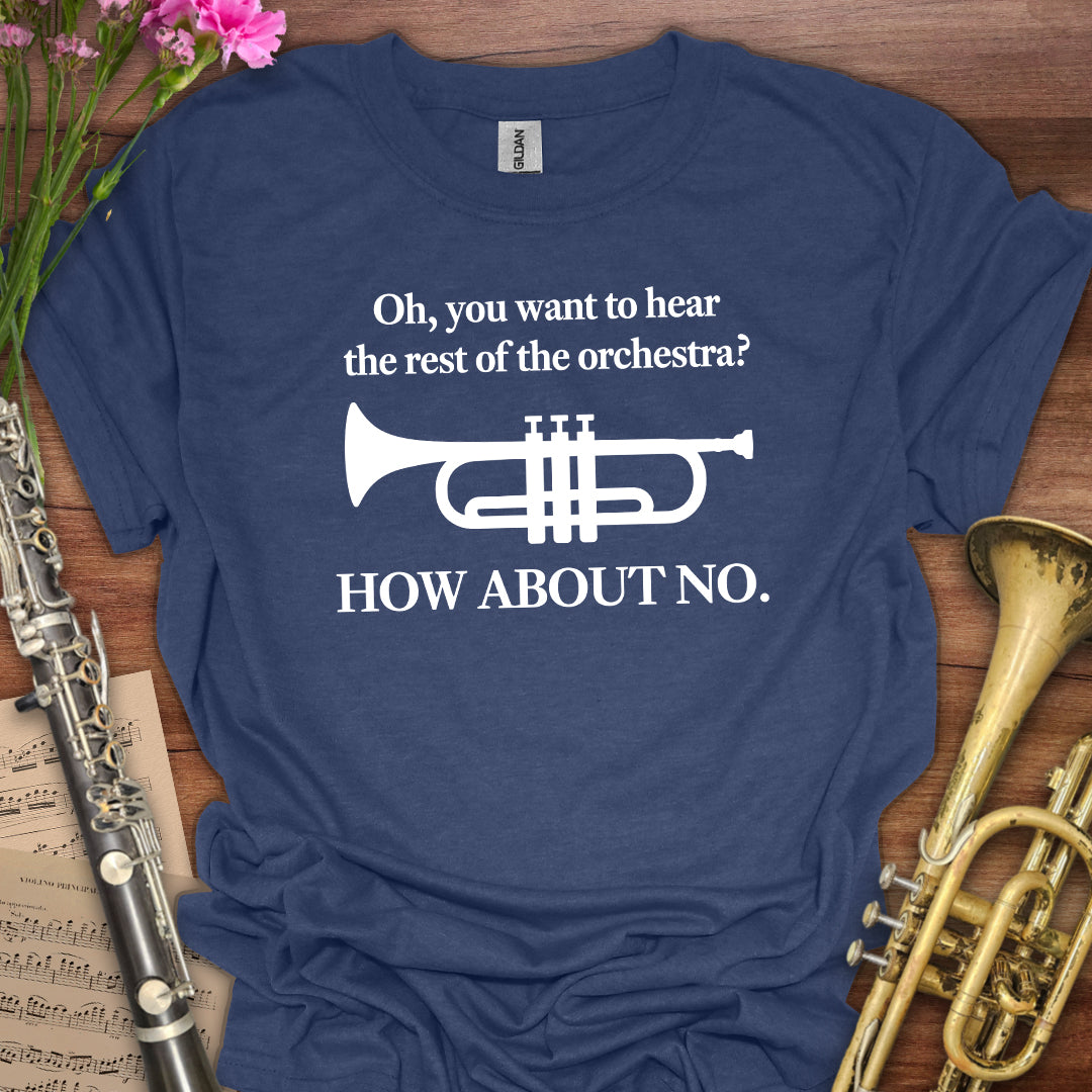 Hear the Orchestra Trumpet T-Shirt