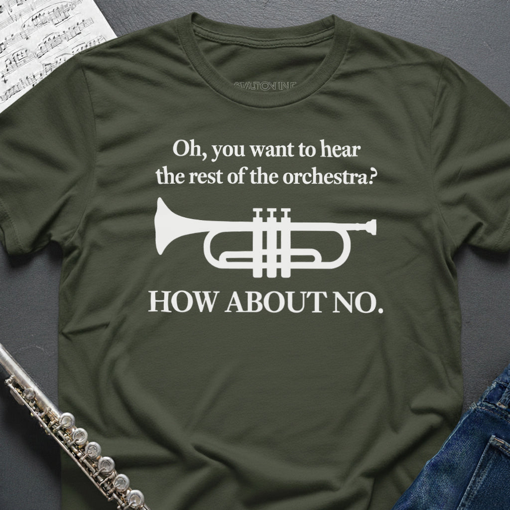 Hear the Orchestra Trumpet T-Shirt