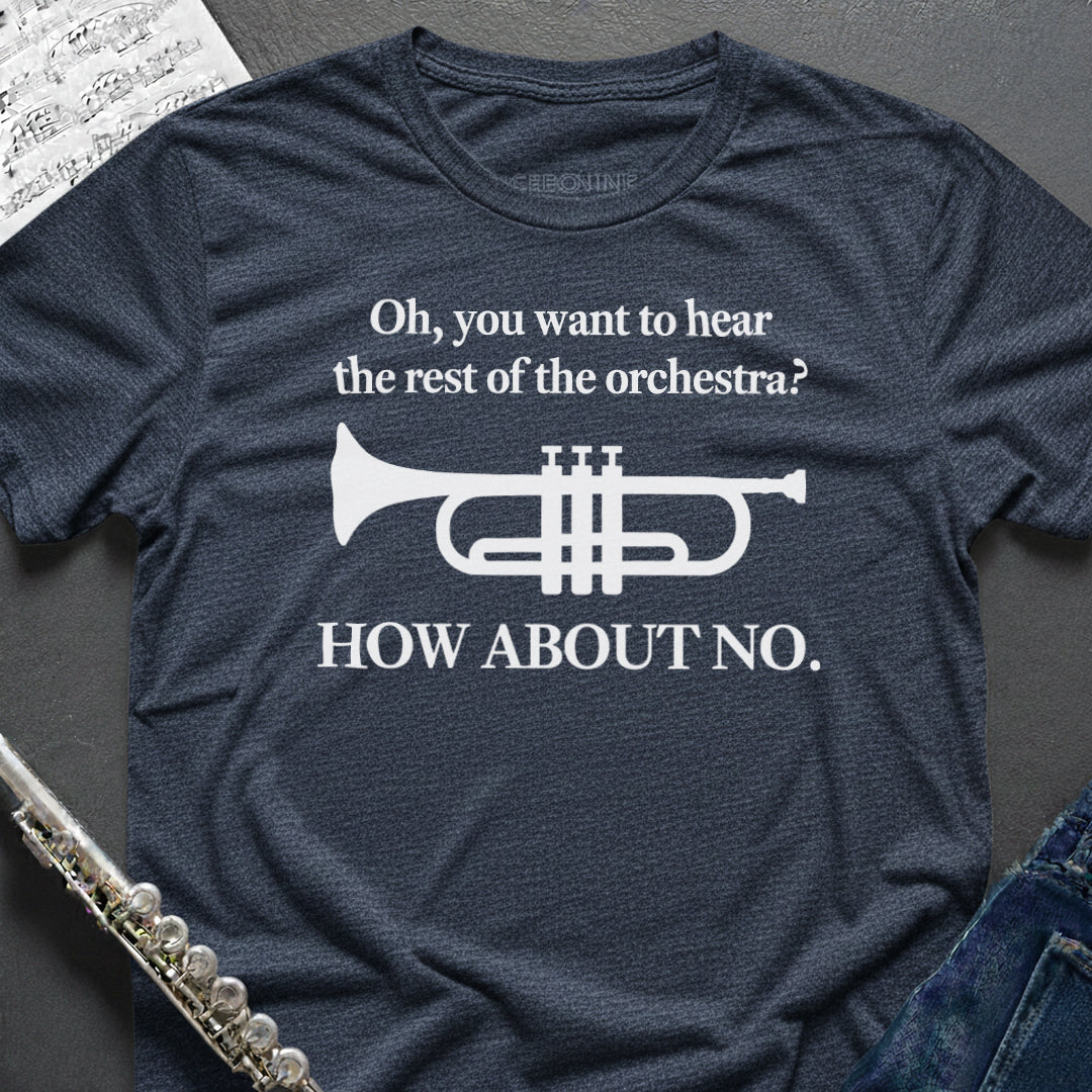 Hear the Orchestra Trumpet T-Shirt