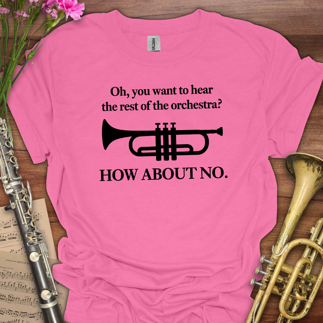 Hear the Orchestra Trumpet T-Shirt