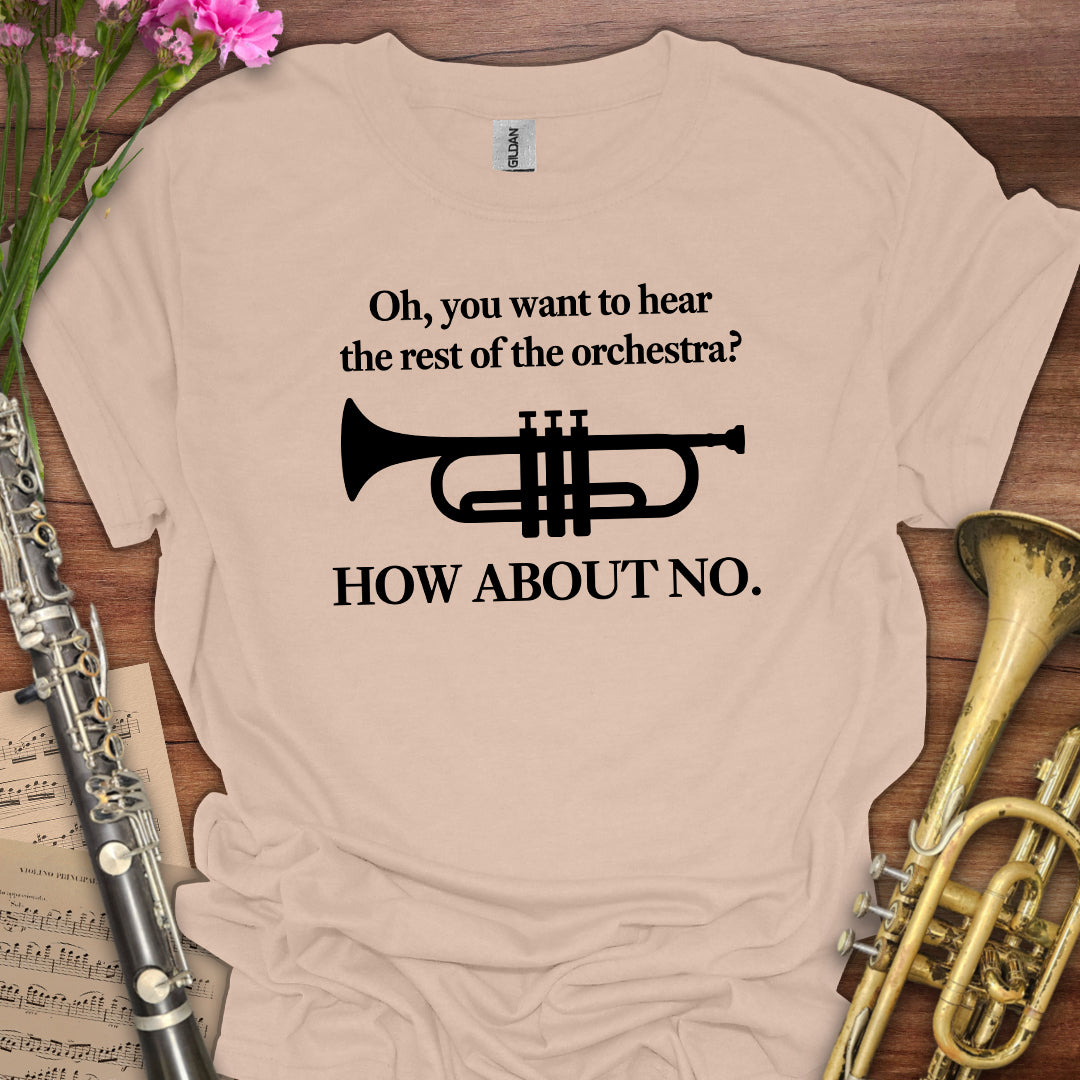 Hear the Orchestra Trumpet T-Shirt