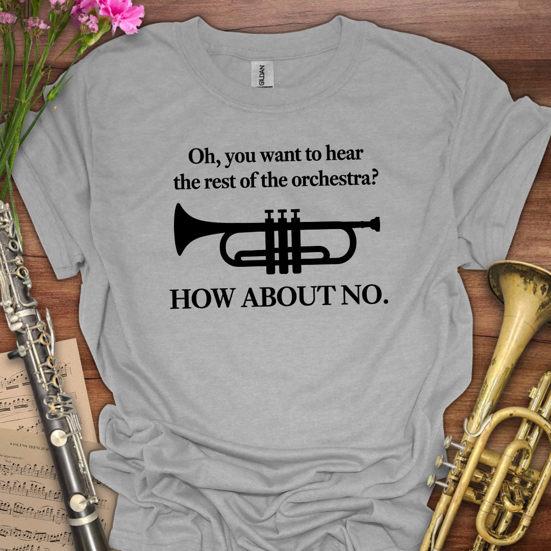 Hear the Orchestra Trumpet T-Shirt