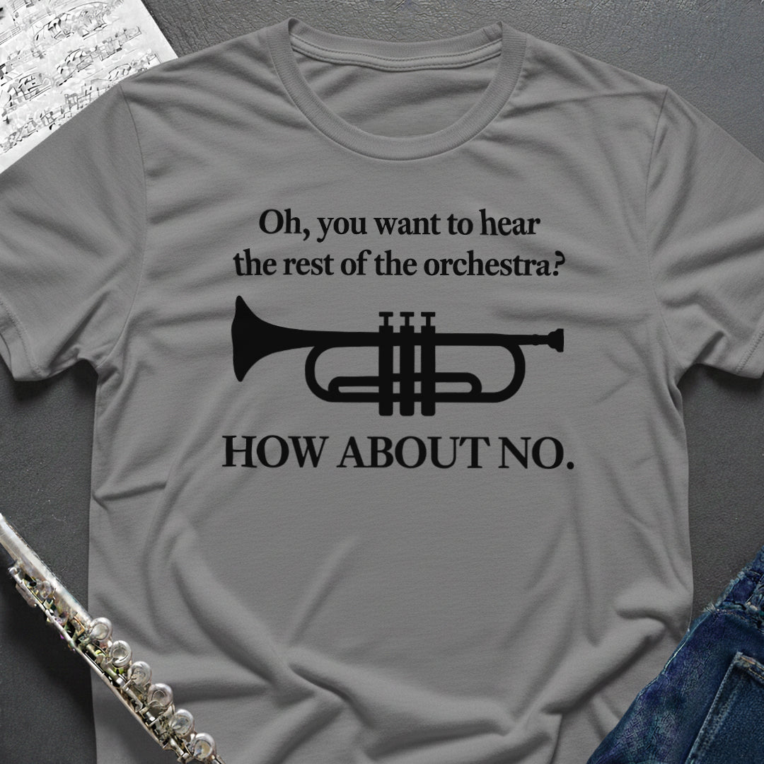 Hear the Orchestra Trumpet T-Shirt