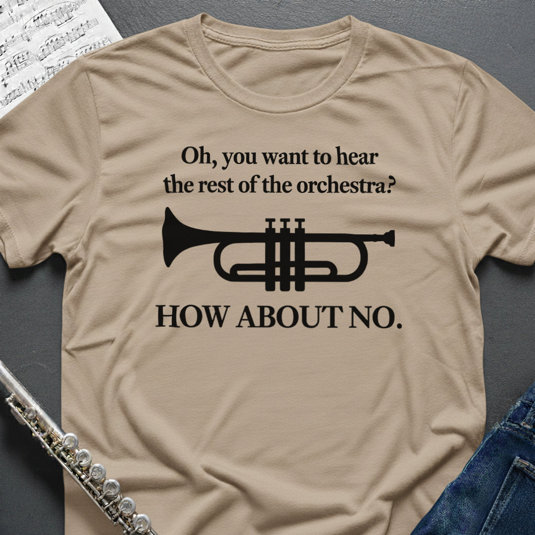 Hear the Orchestra Trumpet T-Shirt