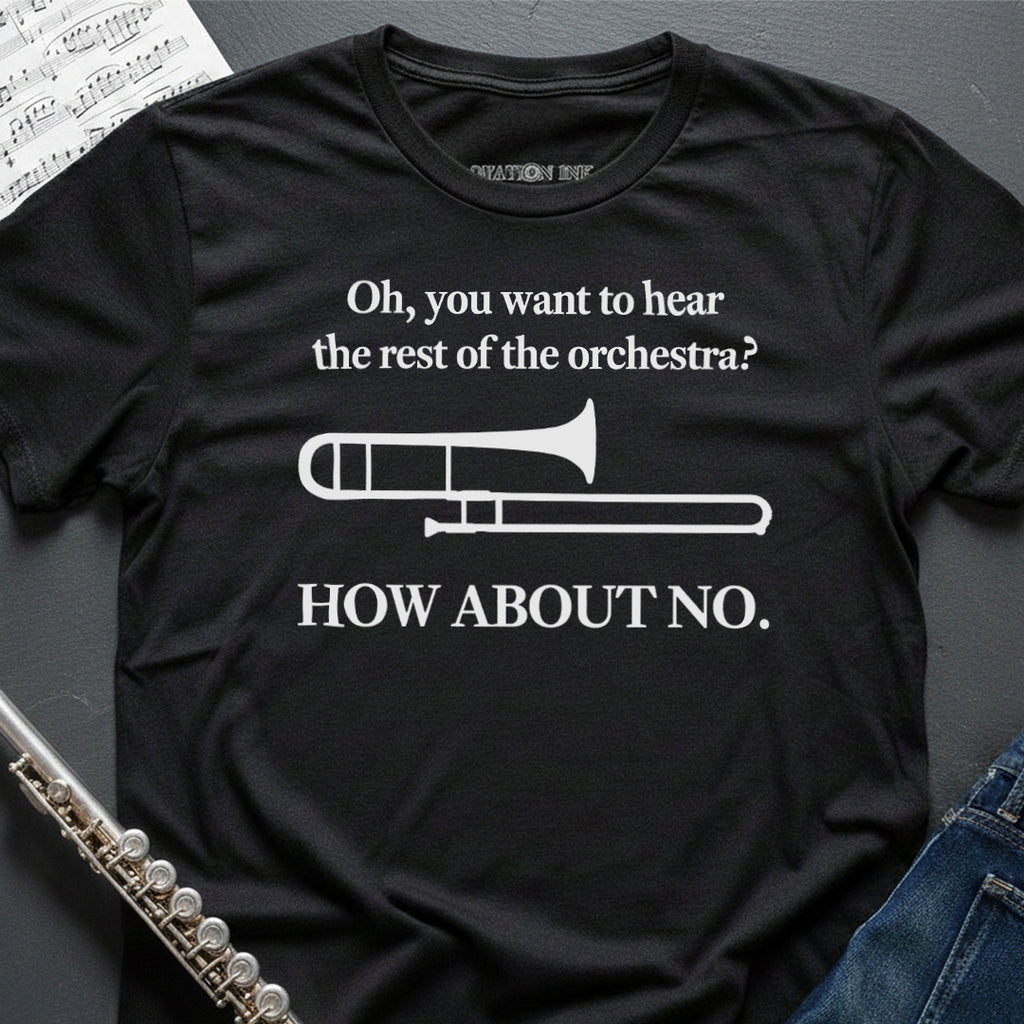 Hear the Orchestra Trombone T-Shirt