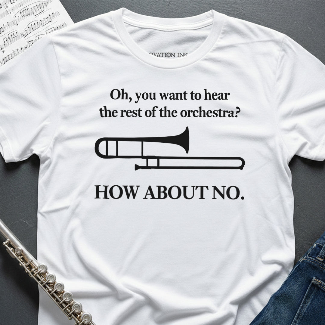 Hear the Orchestra Trombone T-Shirt