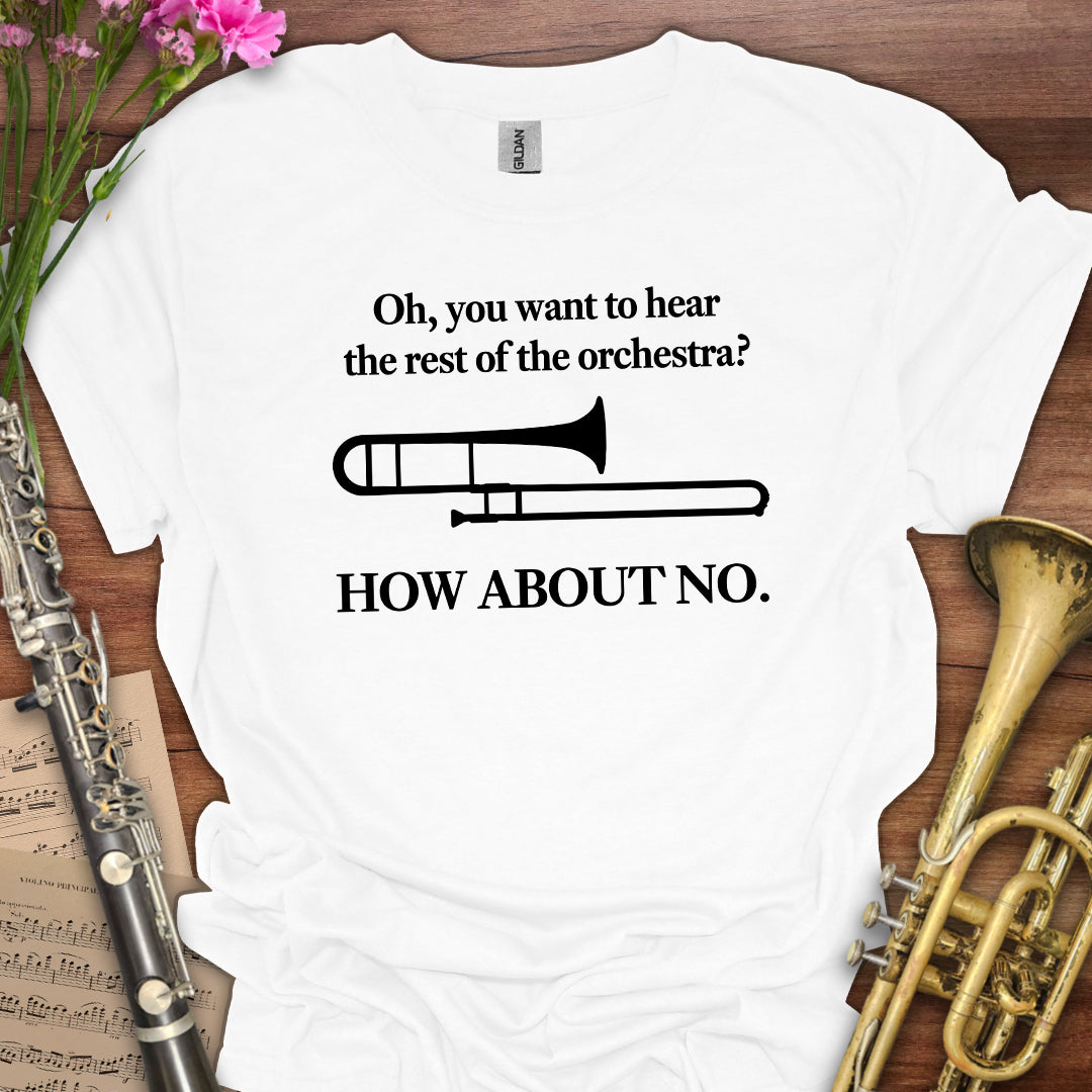 Hear the Orchestra Trombone T-Shirt