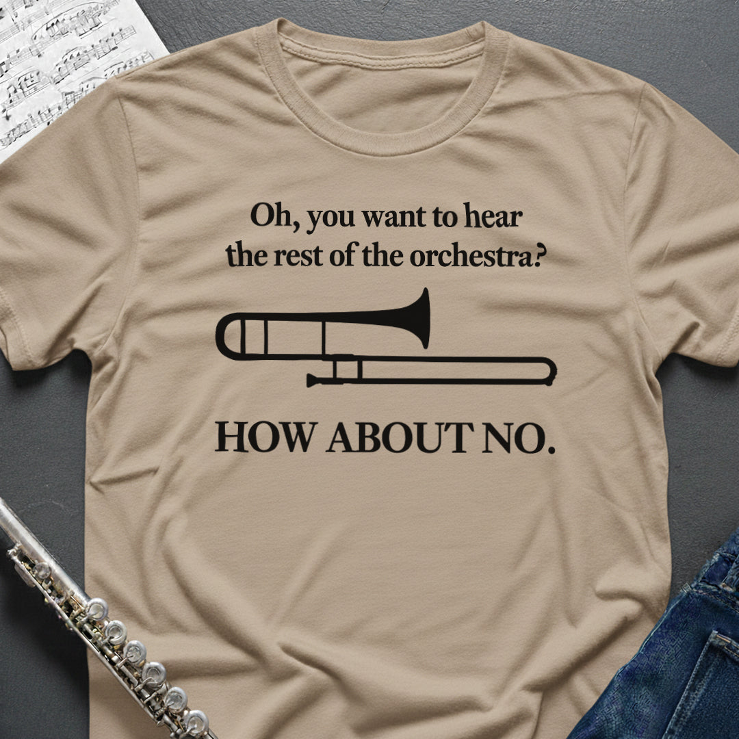 Hear the Orchestra Trombone T-Shirt