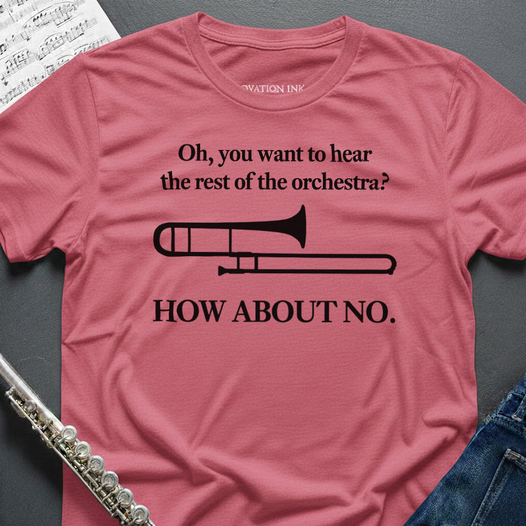 Hear the Orchestra Trombone T-Shirt