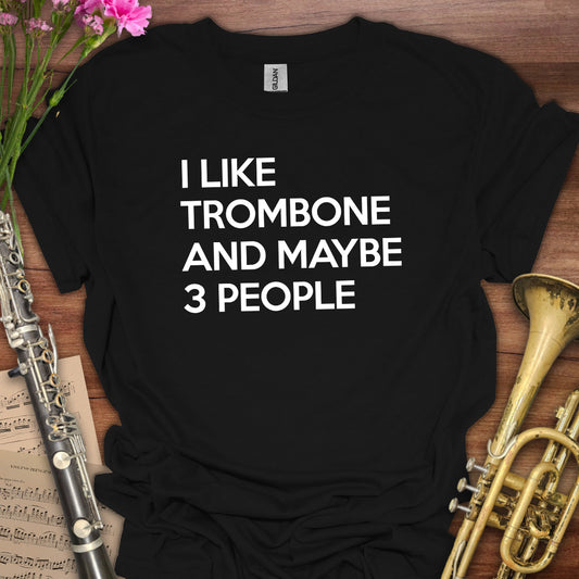 I like Trombone T-Shirt