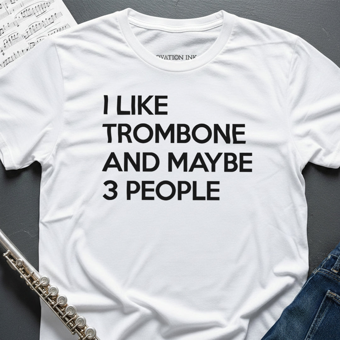 I like Trombone T-Shirt
