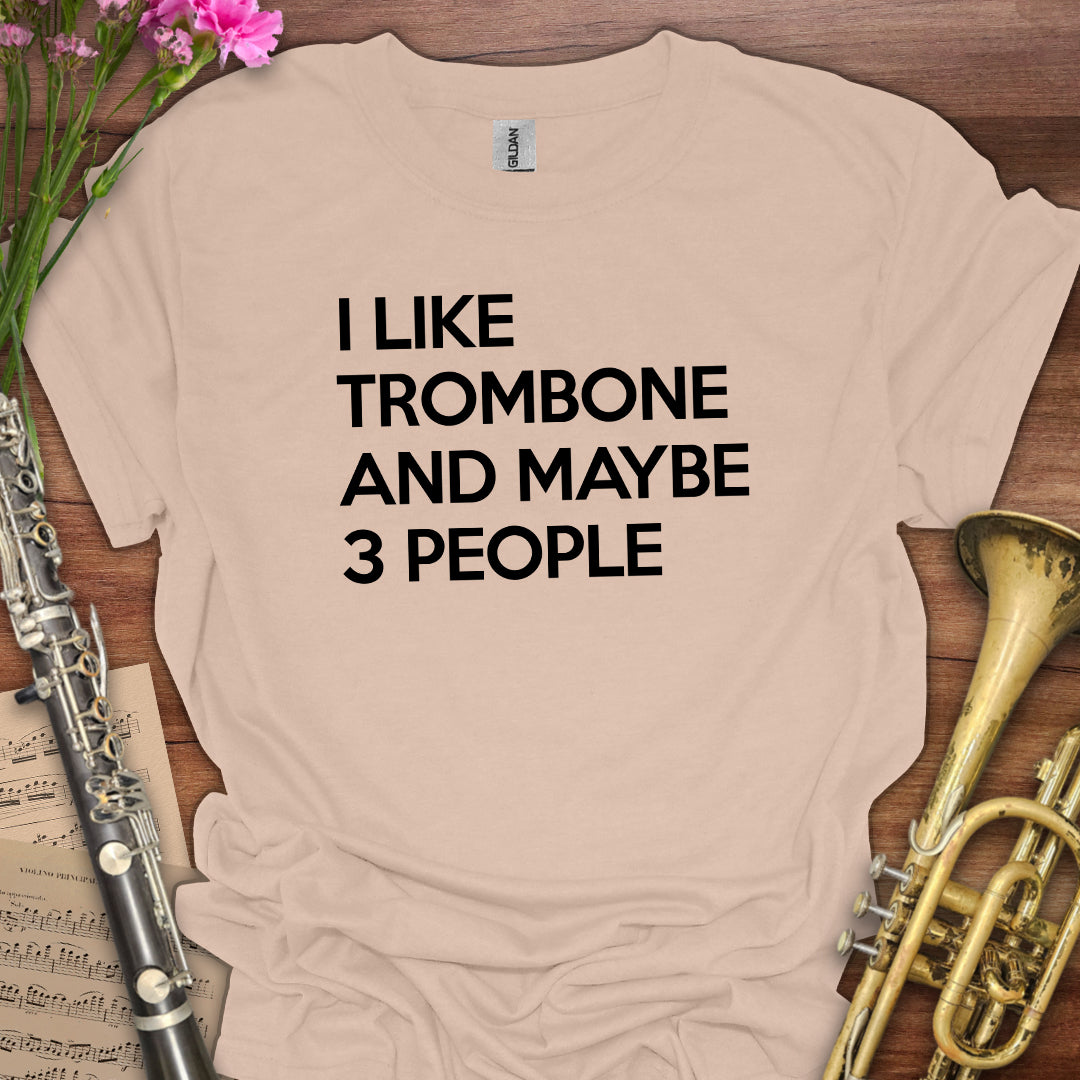 I like Trombone T-Shirt