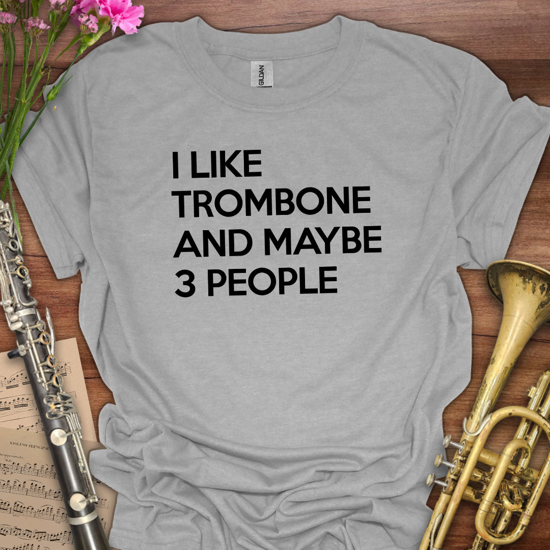 I like Trombone T-Shirt