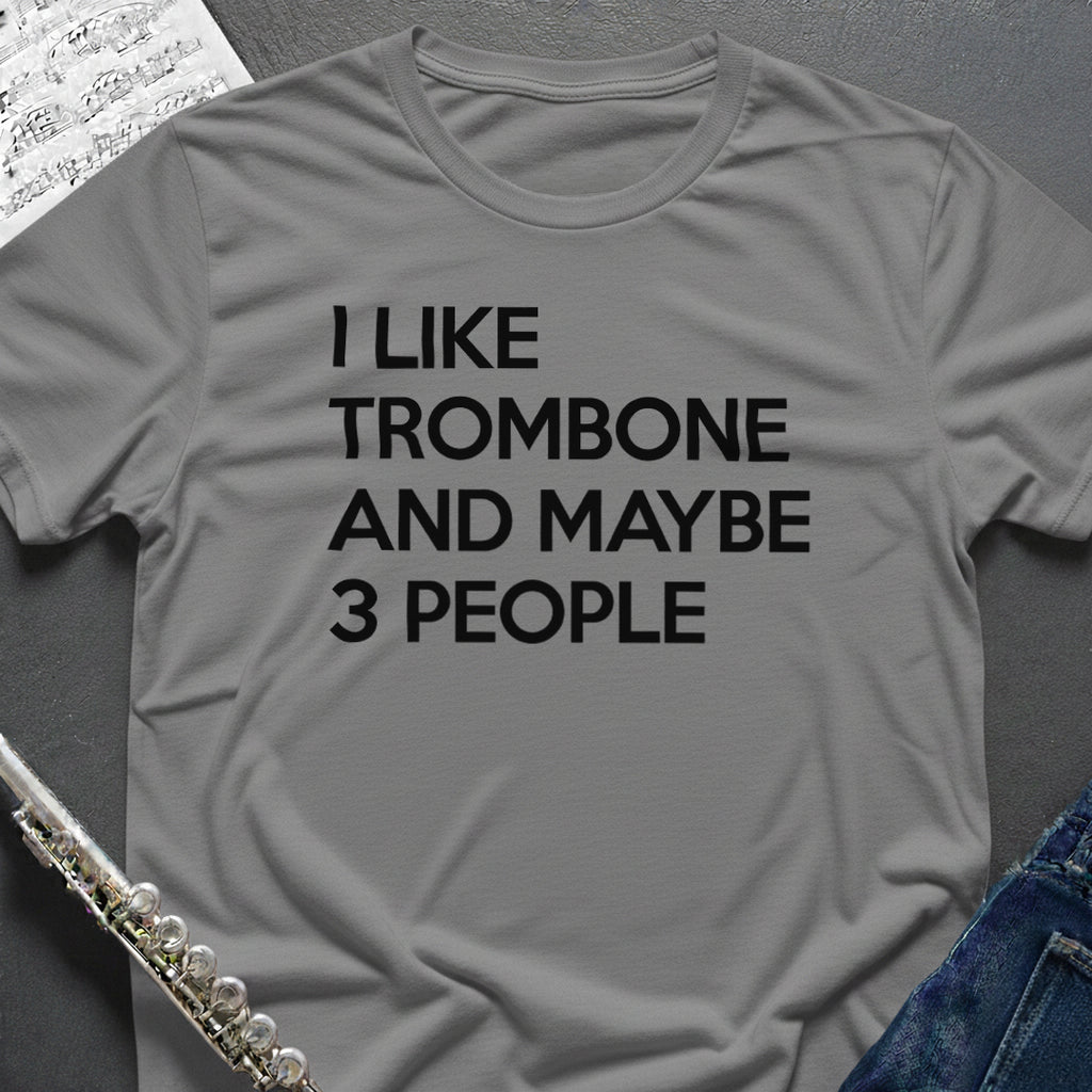 I like Trombone T-Shirt