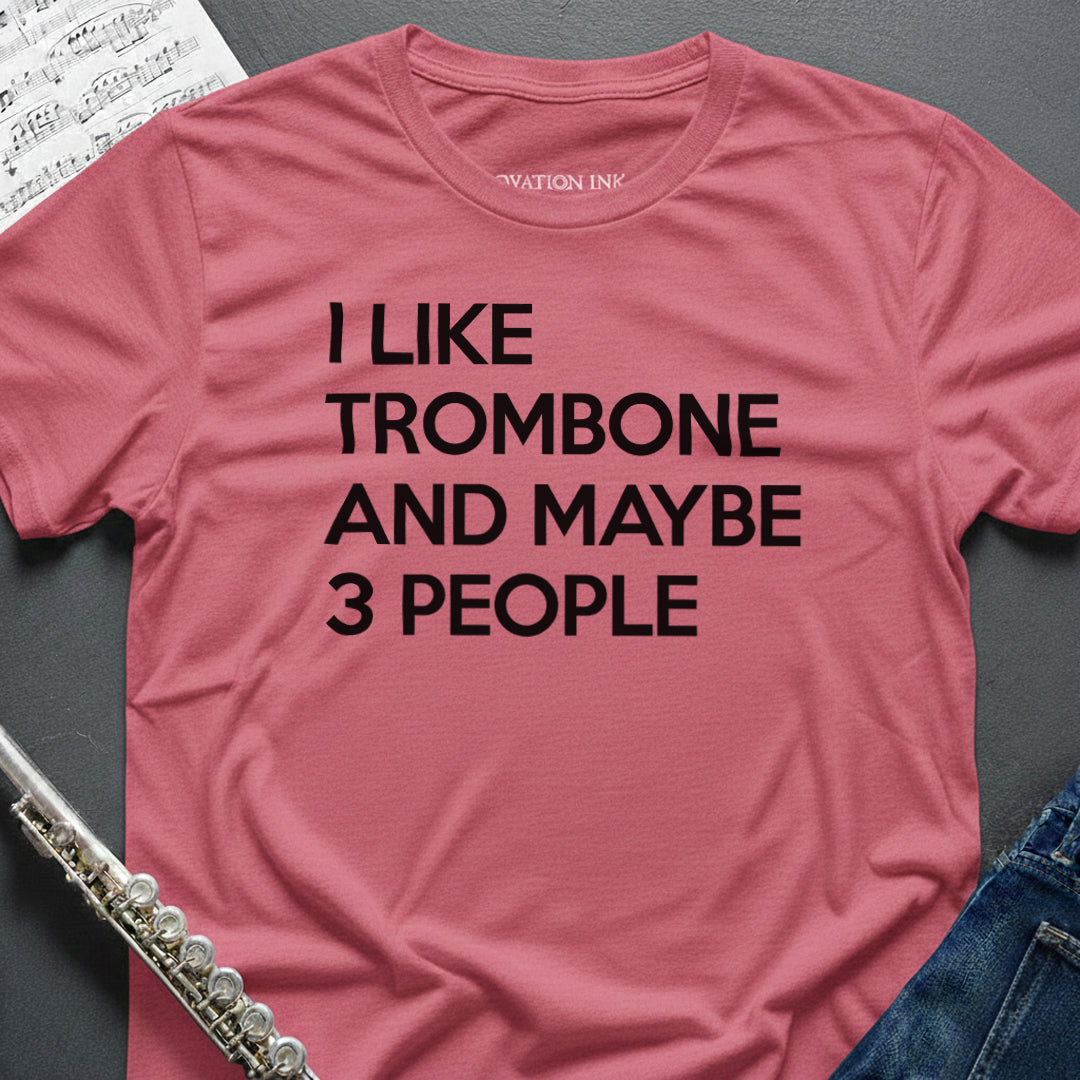 I like Trombone T-Shirt