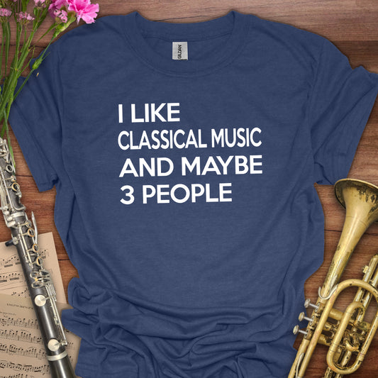 I Like Classical Music T-Shirt