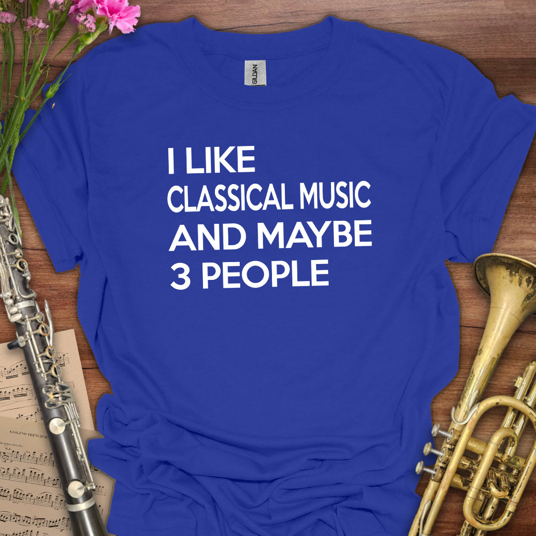 I Like Classical Music T-Shirt