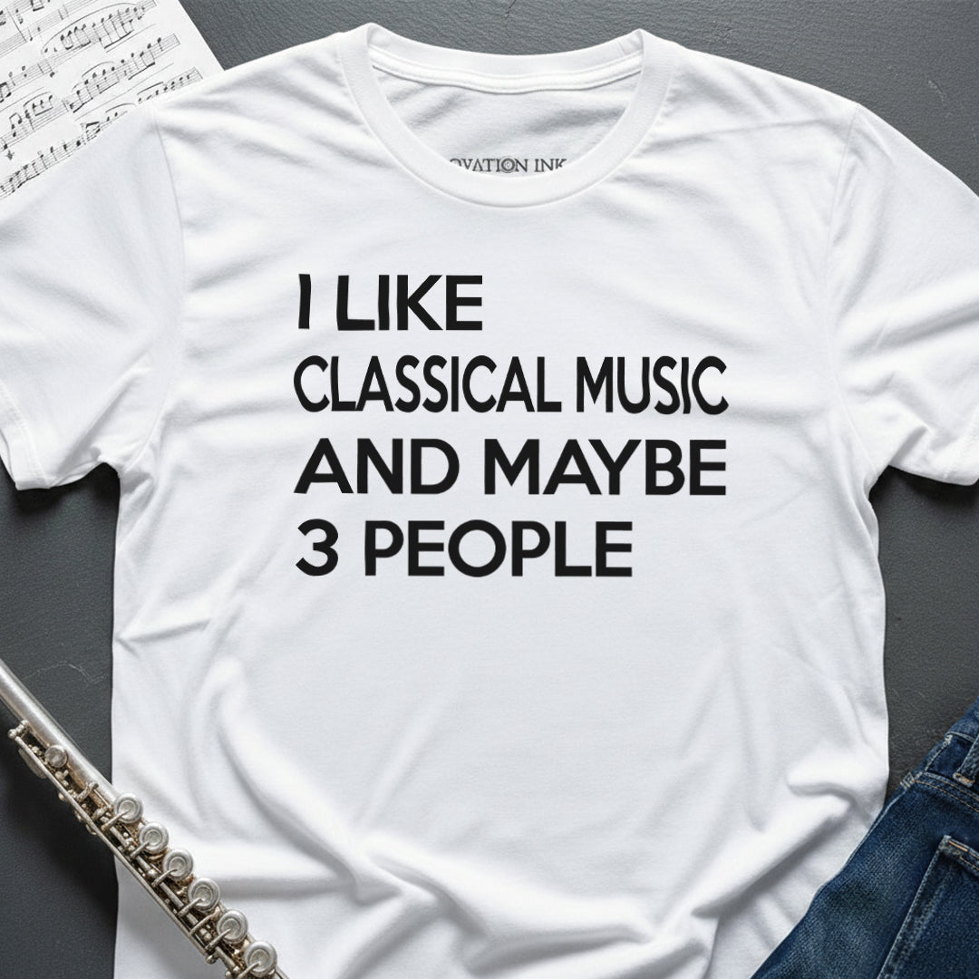 I Like Classical Music T-Shirt