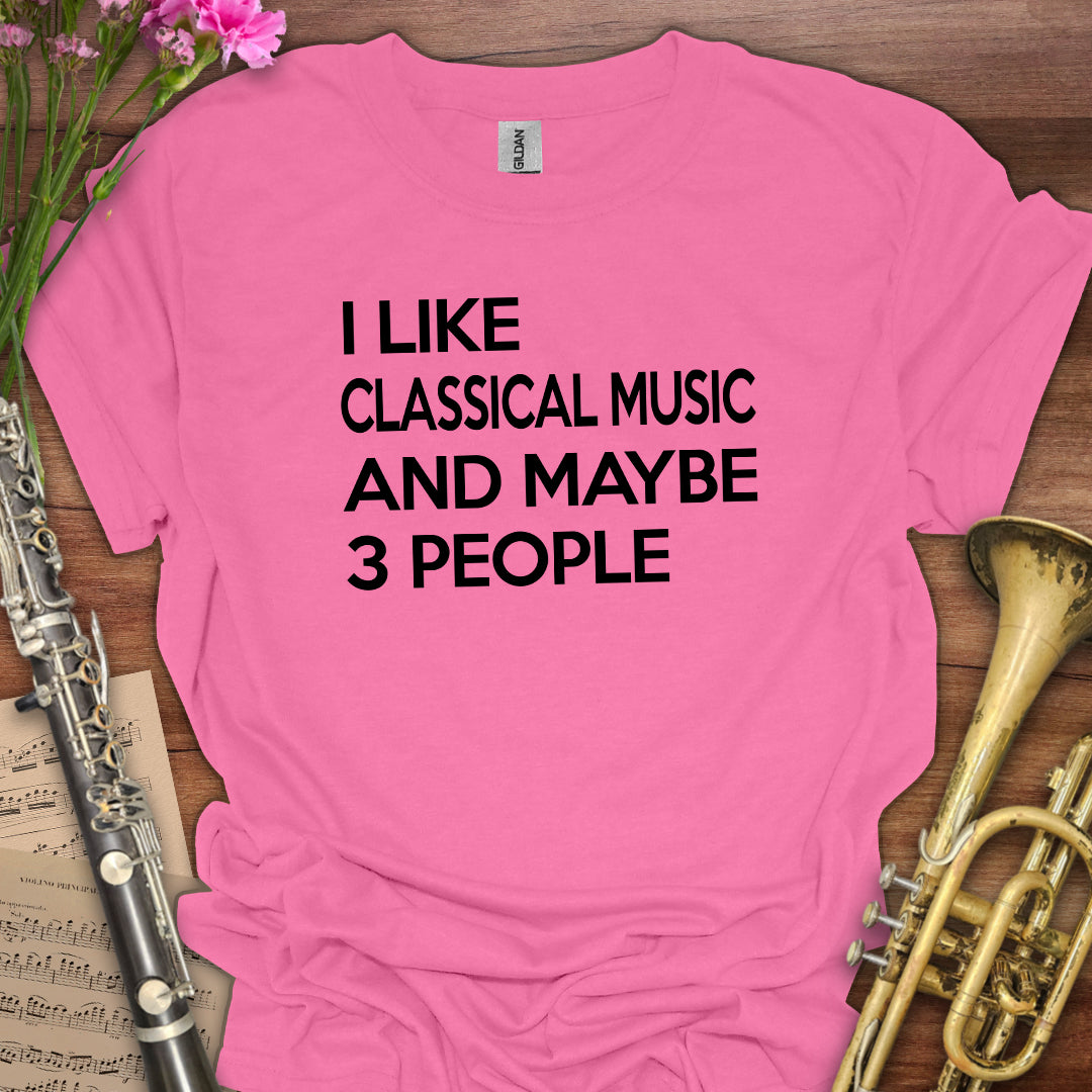 I Like Classical Music T-Shirt