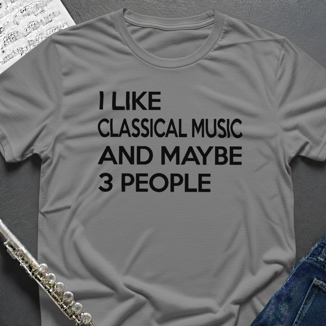 I Like Classical Music T-Shirt