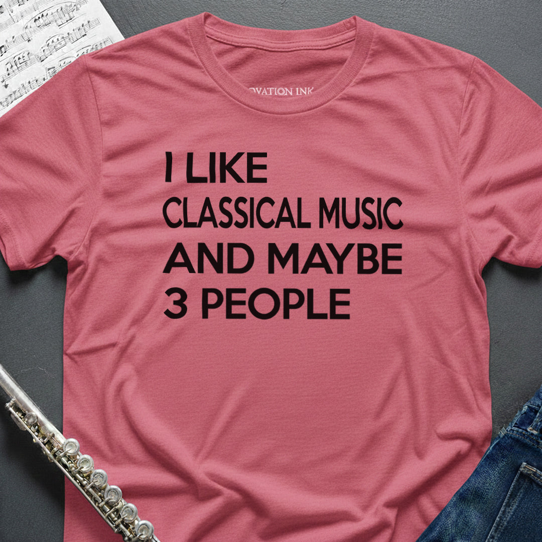 I Like Classical Music T-Shirt
