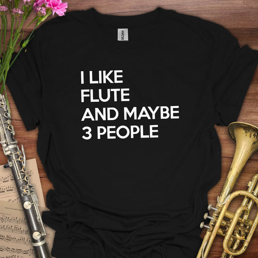 I like Flute T-Shirt