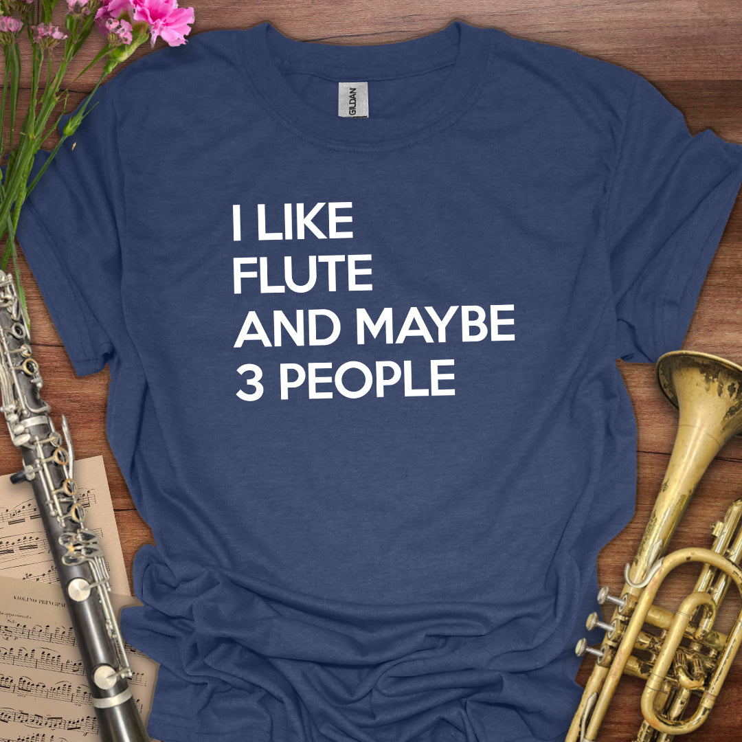 I like Flute T-Shirt