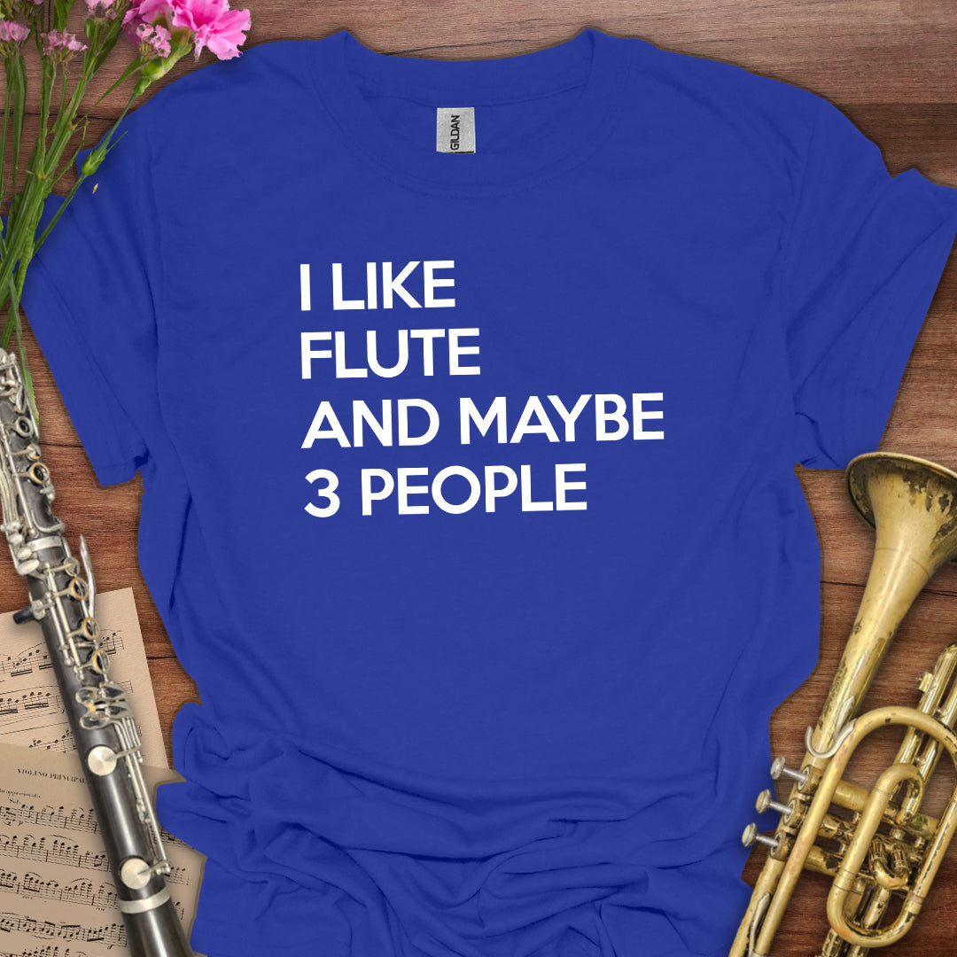 I like Flute T-Shirt