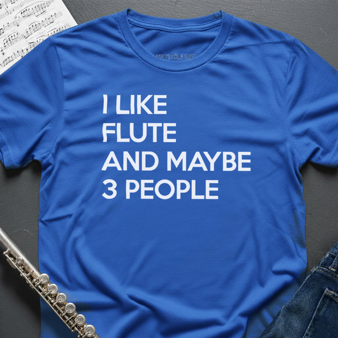 I like Flute T-Shirt
